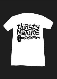Tshirt Thirsty By Nature Blanc Homme